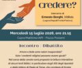 Per amare bisogna credere?